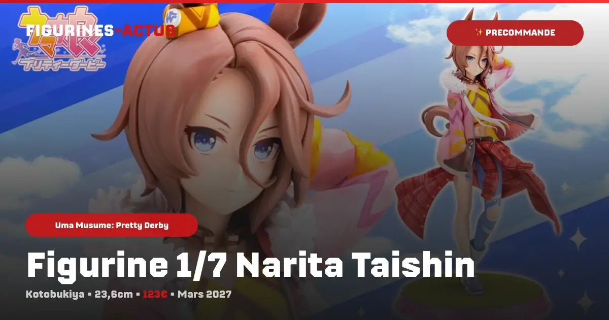 couverture article annonce précommande figurine Narita Taishin du fabricant Kotobukiya